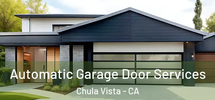  Automatic Garage Door Services Chula Vista - CA