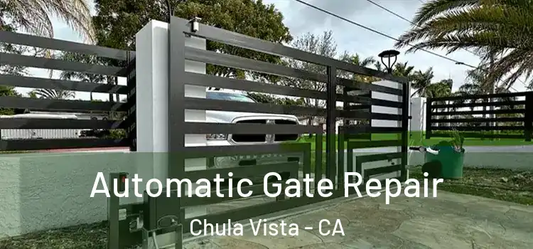 Automatic Gate Repair Chula Vista - CA