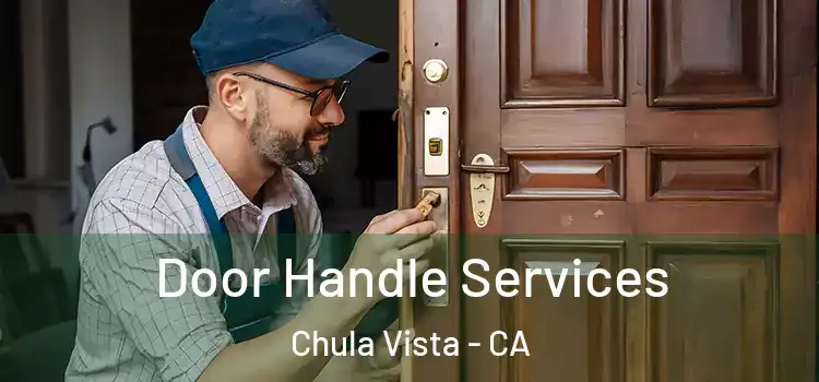 Door Handle Services Chula Vista - CA