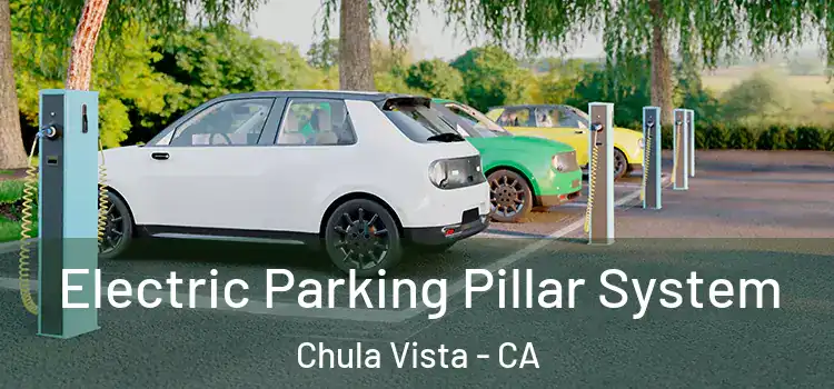  Electric Parking Pillar System Chula Vista - CA