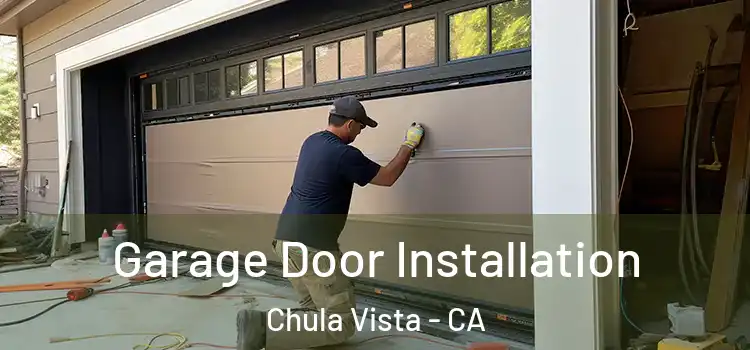  Garage Door Installation Chula Vista - CA