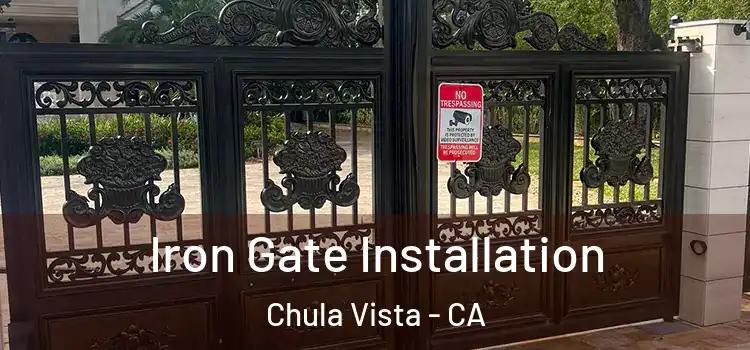 Iron Gate Installation Chula Vista - CA