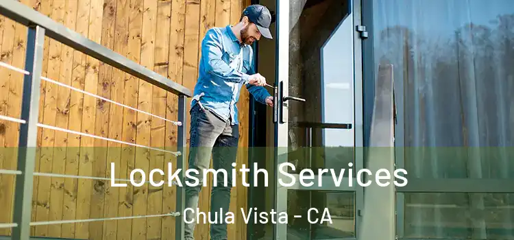 Locksmith Services Chula Vista - CA