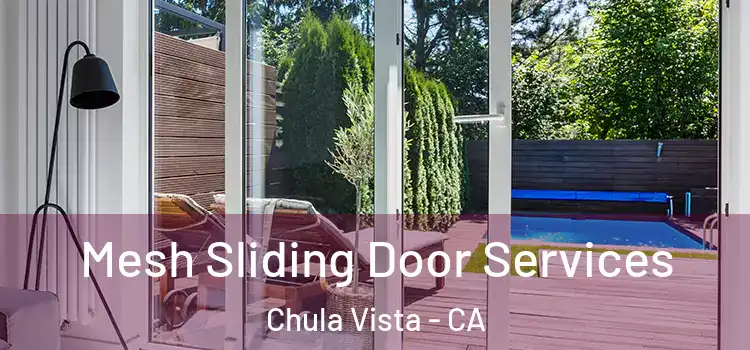  Mesh Sliding Door Services Chula Vista - CA