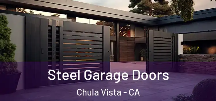  Steel Garage Doors Chula Vista - CA